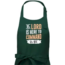 The lord is here to command us all