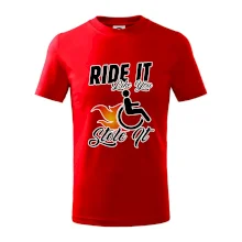 Ride it Like You Stole it