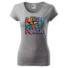 Autism is my superpower barevný Autism is my superpower barevný