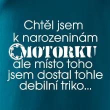 Chtěl jsem dostat motorku - narozeniny