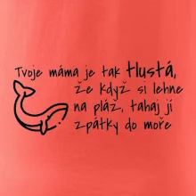 Tvoje mama je tak tlustá - moře
