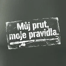 Můj prut, moje pravidla