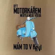 Být motorkářem nebyla moje volba skútr