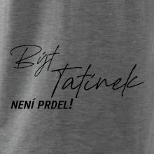 Být tatínek není prdel