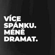 VÍCES PÁNKU. MÉNĚ DRAMAT.