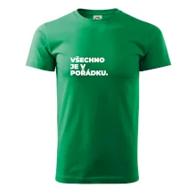 VŠECHNO JE V POŘÁDKU.
