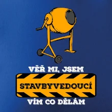 Vím co dělám stavbyvedoucí