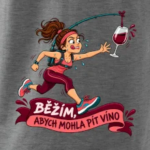 Běžím abych mohla pít víno