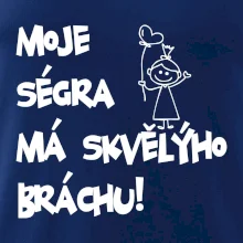 Moje ségra má skvělýho bráchu