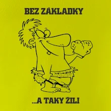 Školní triko - Bez základky