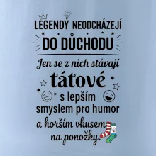 Táta - Legendy neodcházejí do důchodu