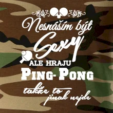 Nesnáším být Sexy - Ping Pong