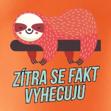 Zítra se fakt vyhecuju