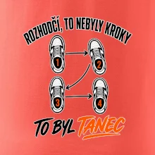 To nebyly kroky to byl tanec