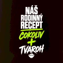 Náš rodinný recept cokoliv a tvaroh