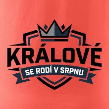 Erb a koruna - králové se rodí v srpnu