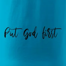 Put God first psací nápis