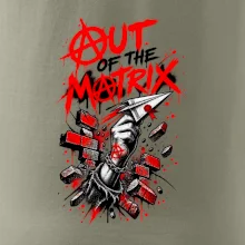 OUT OF THE MATRIX
