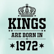 Kings are born in 1972