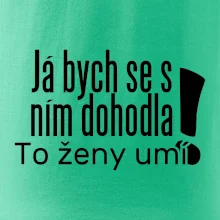 Já bych se s ním dohodla
