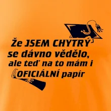 Že jsem chytrý se dávno vědělo
