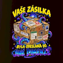 Vaše zásilka byla odeslána do jiné dimenze