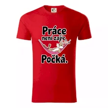 Práce není zajíc, počká. Práce není zajíc, počká.