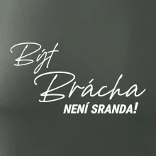 Být brácha není sranda
