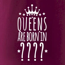 Queens are born in (vlastní měsíc narození)