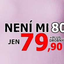 Není mi 80