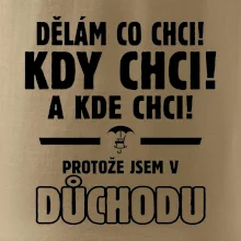 Dělám co chci, kdy chci důchod