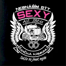 Nesnáším být sexy - kamioňák ( řidička kamionu )