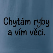 Chytám ryby a vím věci