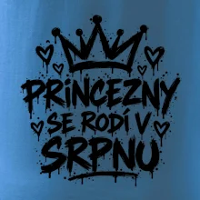 Urban Streetwear - Princezny se rodí v srpnu