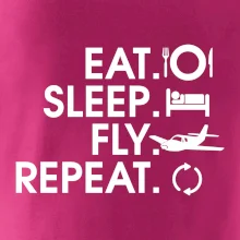 Eat sleep fly repeat