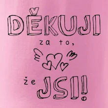 Děkuji za to, že jsi