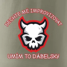 Nechte mě improvizovat, umím to ďábelsky