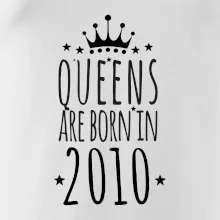 Queens are born in 2010 Queens are born in 2010