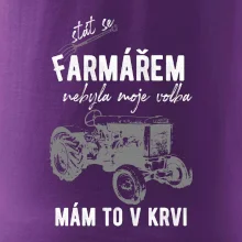 Stát se farmářem nebyla moje volba