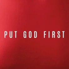 Put God first slabý nápis Put God first slabý nápis