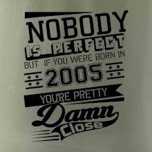 Nobody is perfect - 2005
