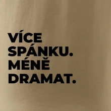 VÍCES PÁNKU. MÉNĚ DRAMAT.
