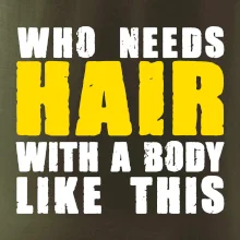 Who Needs Hair With A Body Like This