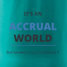 Its an accrual world