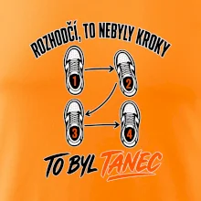 To nebyly kroky to byl tanec