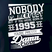 Nobody is perfect - 1995