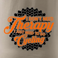 I don't need therapy cycling I don't need therapy cycling