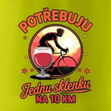 Potřebuju jednu sklenku na 10km
