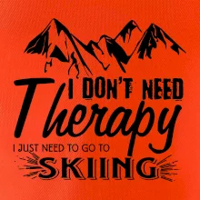 I dont need therapy - Skiing