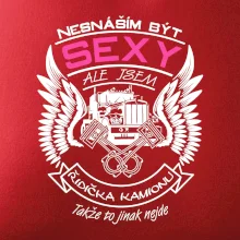 Nesnáším být sexy - kamioňák ( řidička kamionu )